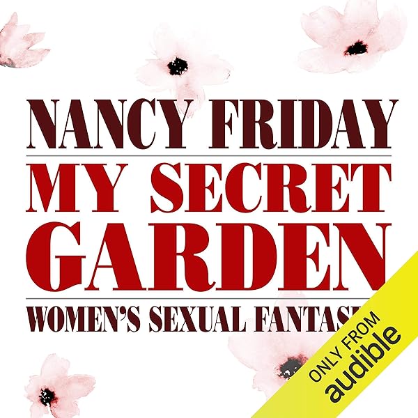 My Secret Garden: Women's Sexual Fantasies