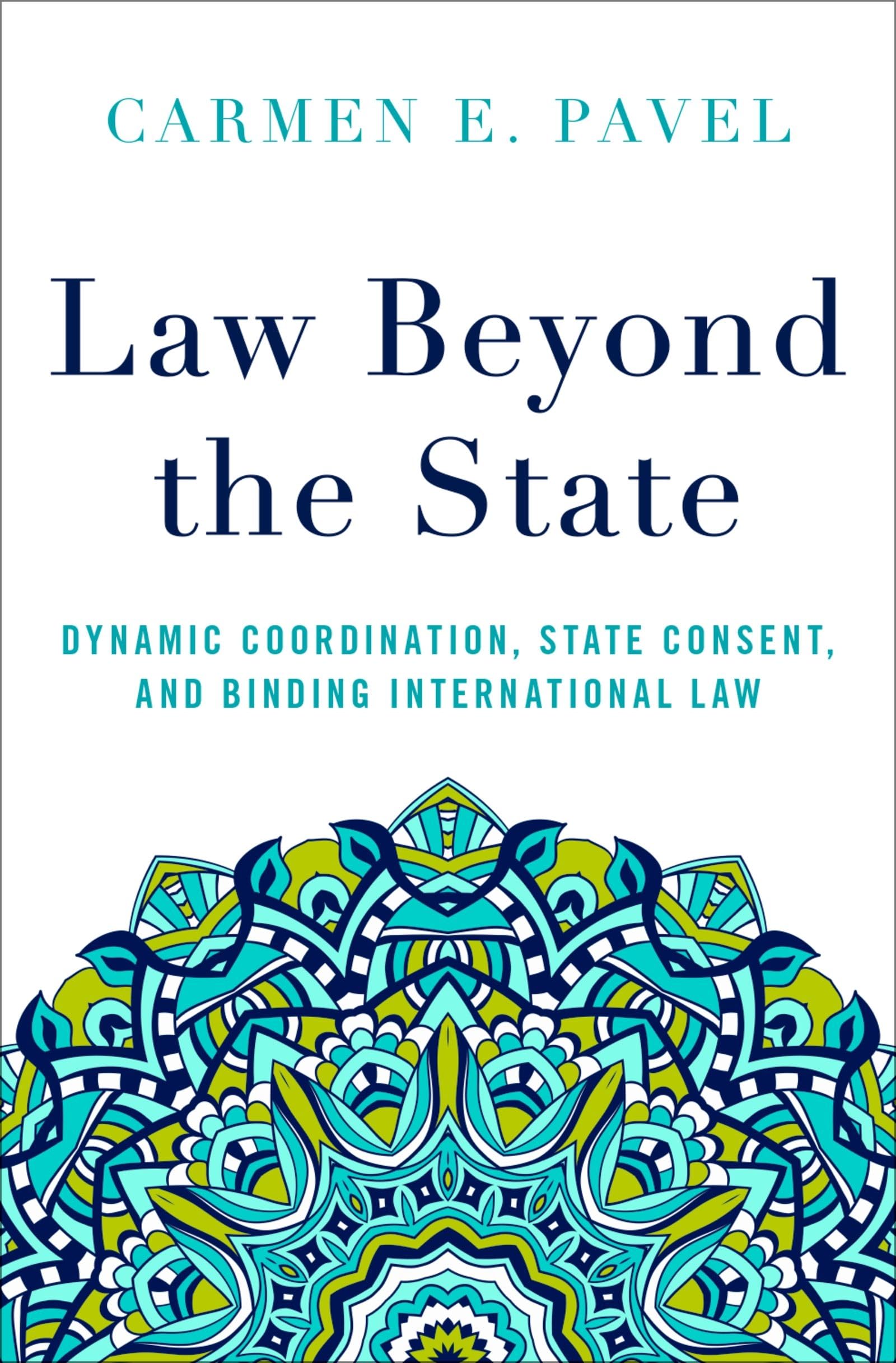 Buy Law Beyond the State: Dynamic Coordination, State Consent, and Binding International Law — BookShops.in