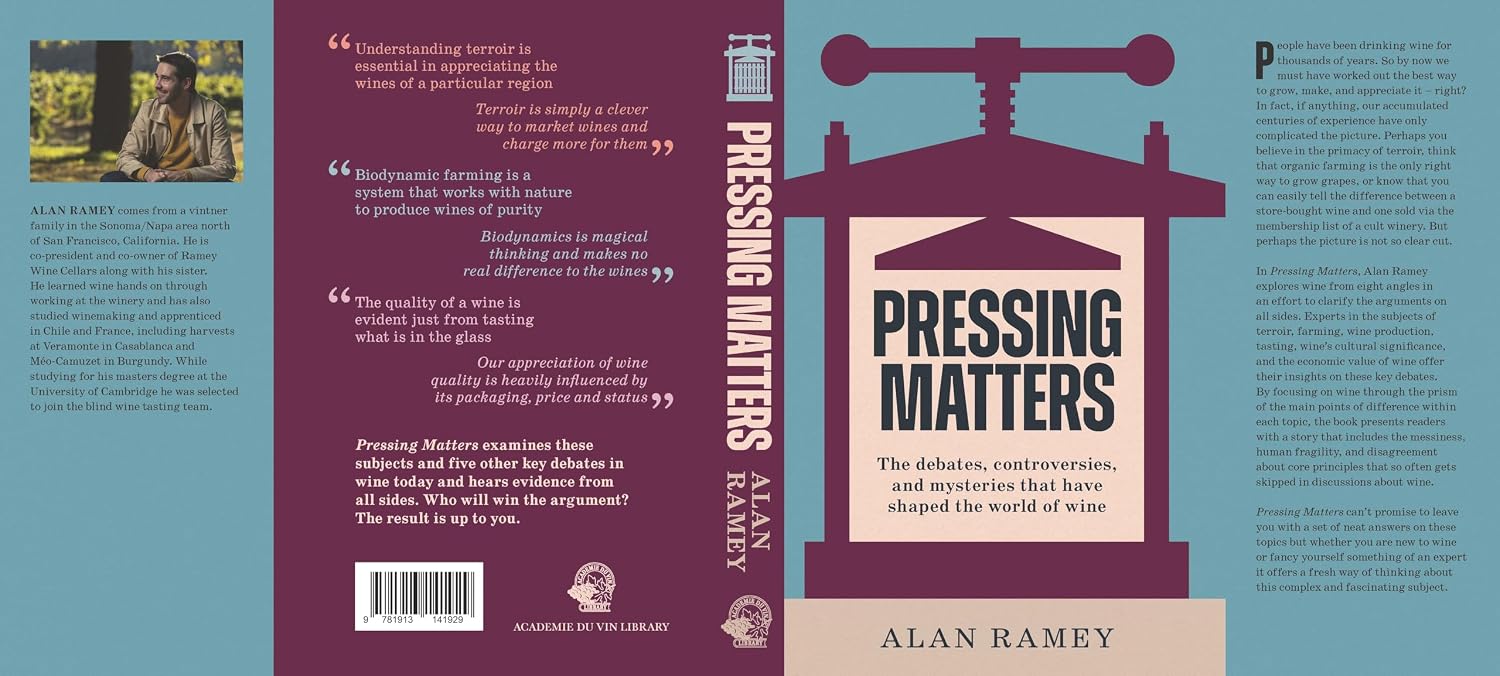 Pressing Matters: The Debates, Controversies and Mysteries that have Shaped the World of Wine