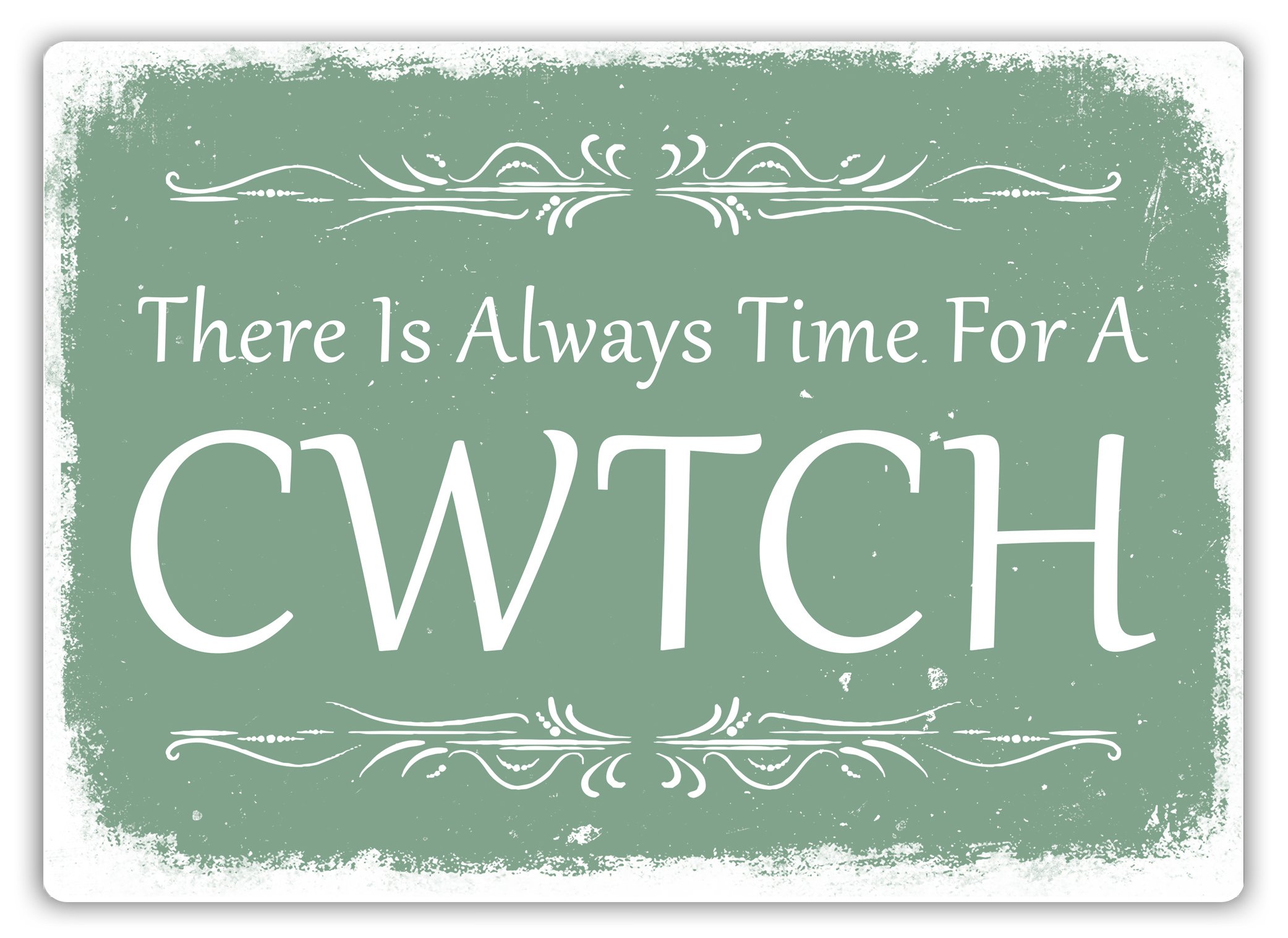WTF | Always Time For A Cwtch V1 – Green | Sticky Pads - Metal Wall Sign Plaque Art Inspirational