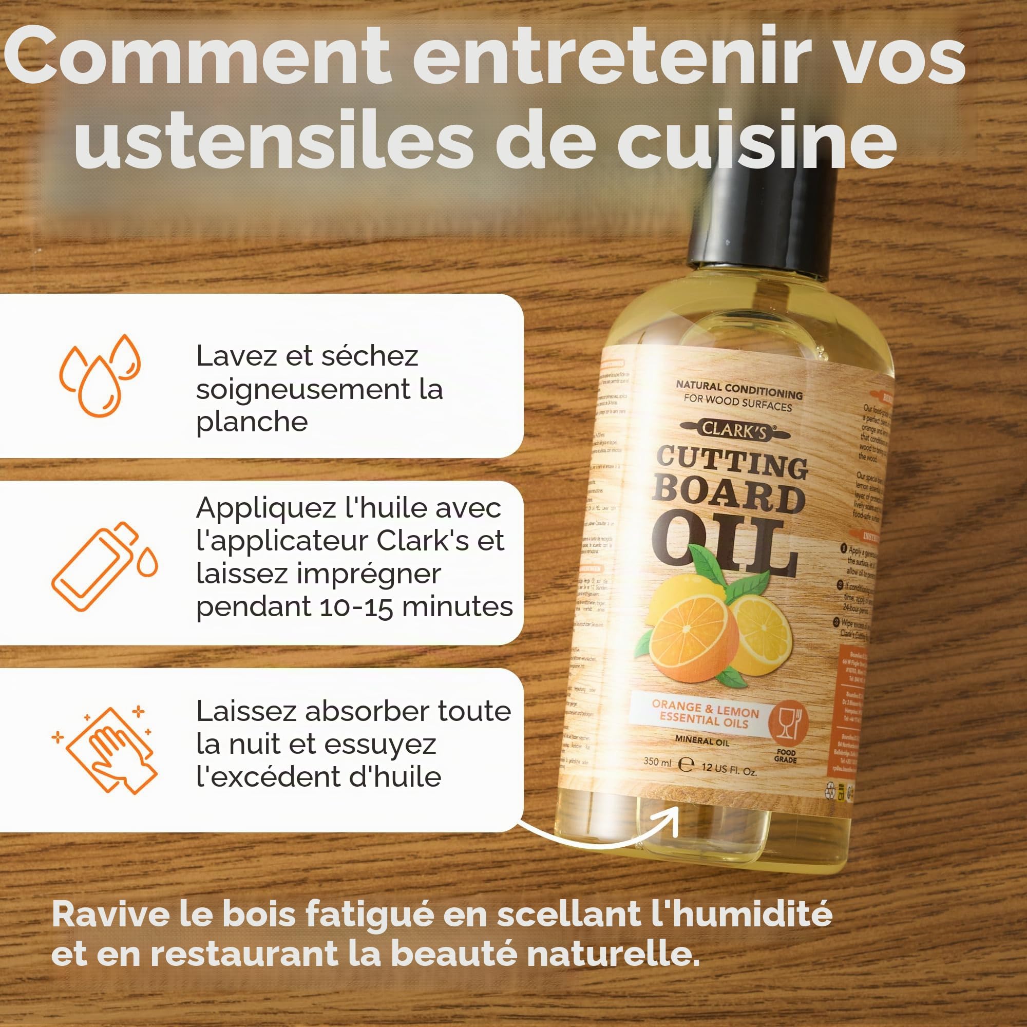 CLARK'S Huile de planche à découper – Huile minérale de qualité alimentaire pour planches à découper et blocs de boucher – Huile de planche à découper aux extraits d'orange et de citron – L'huile