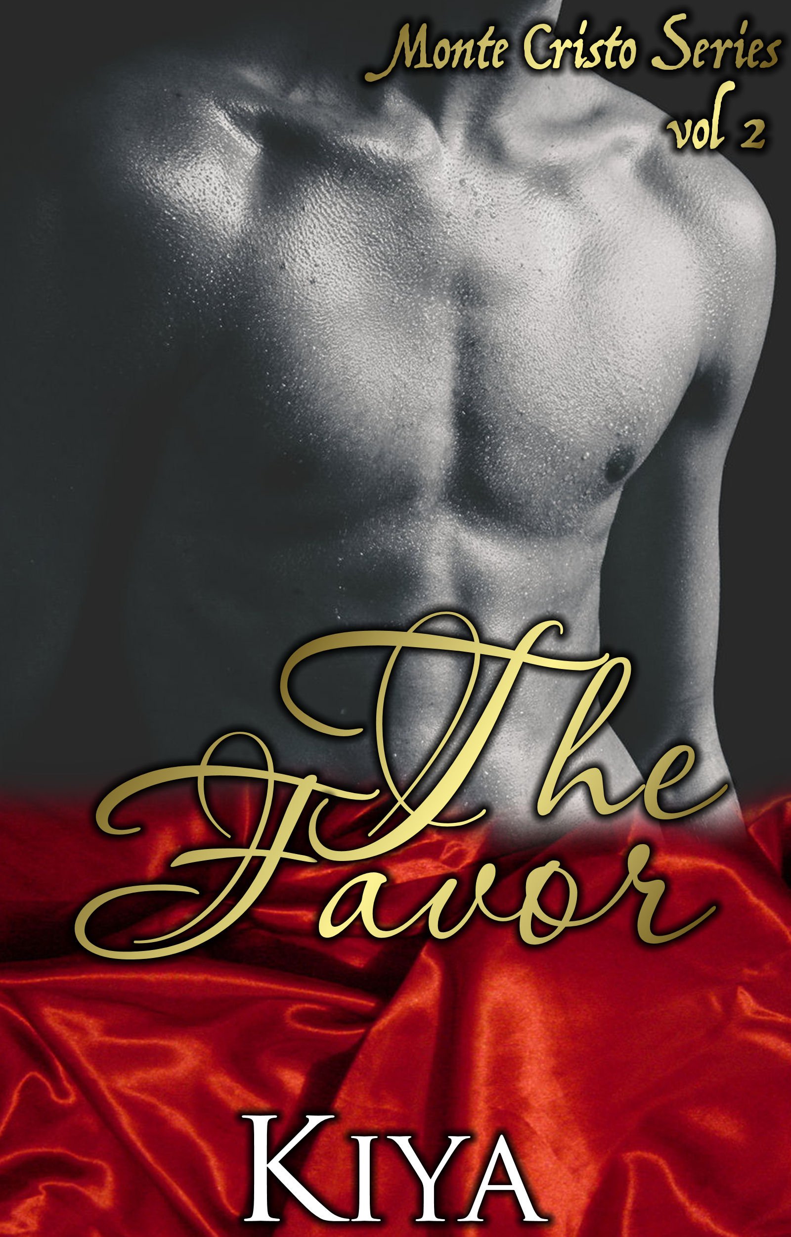 Monte Cristo Series 2: The Favor (The Monte Cristo Series)

Amazon.Com Rank: N/A

Click here to learn more or buy it now!