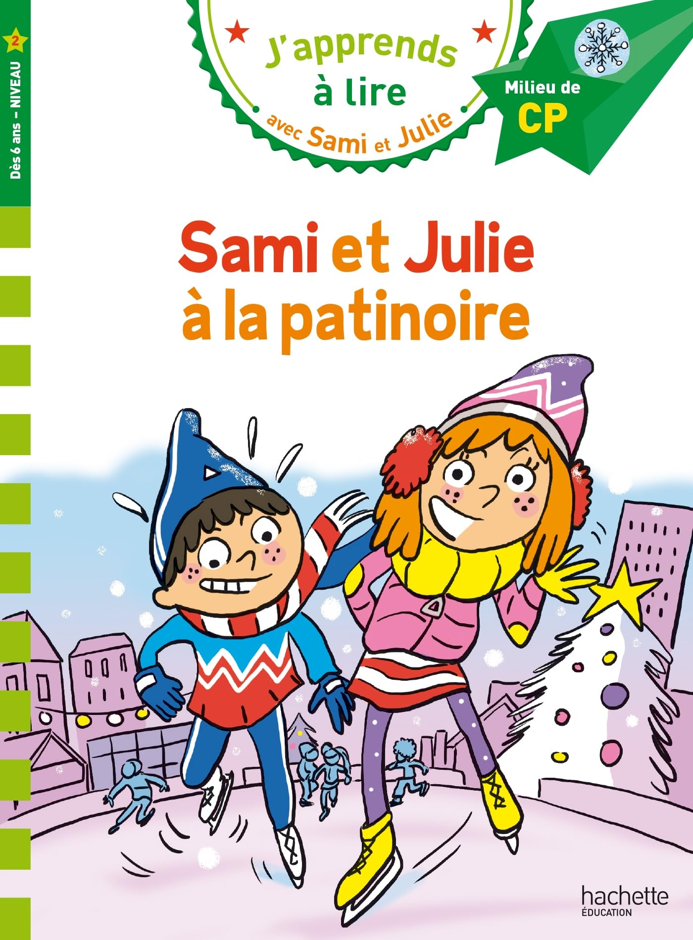 Sami et Julie CP Niveau 2 - La patinoire: Milieu de CP Niveau 2