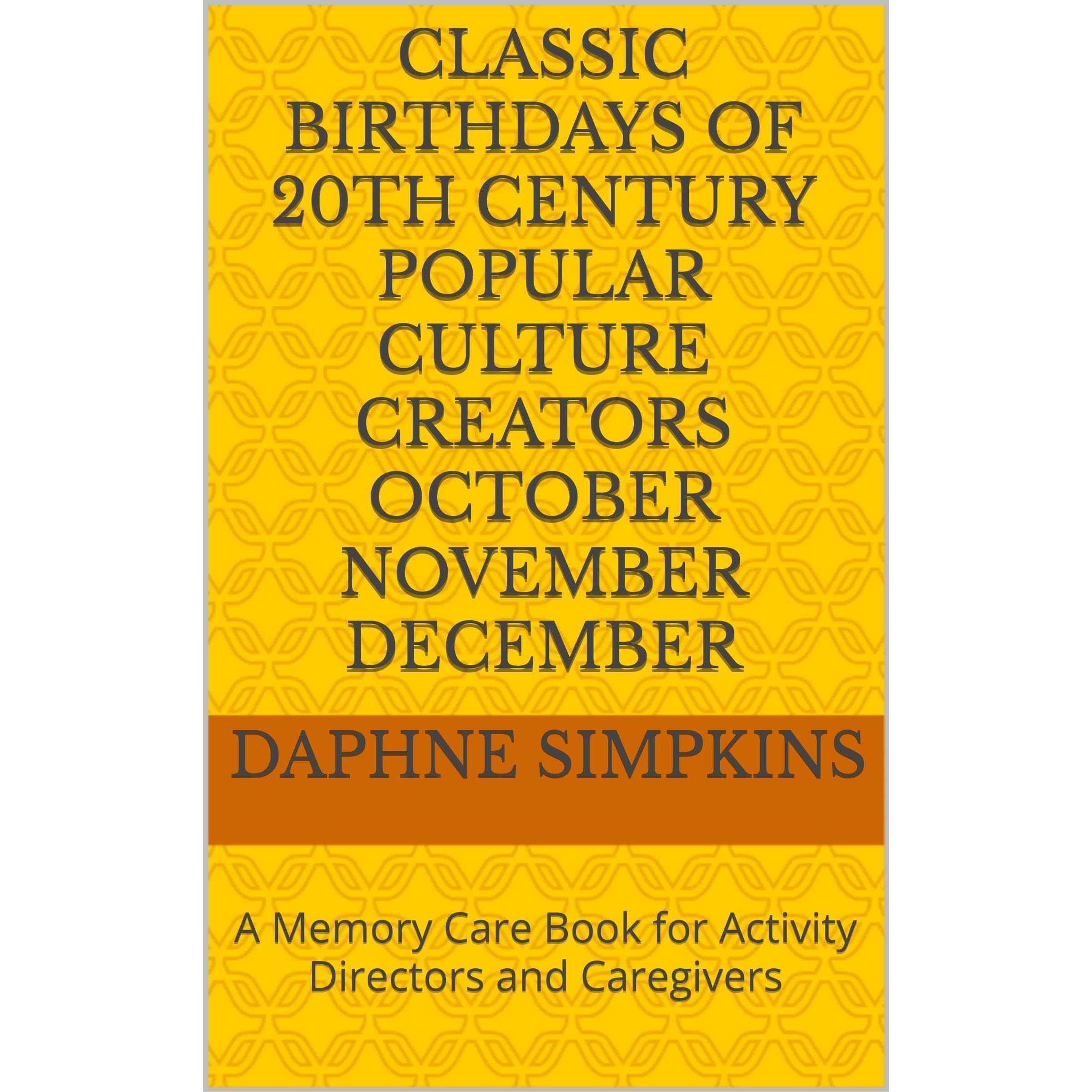 Classic Birthdays of 20th Century Popular Culture Creators October November December