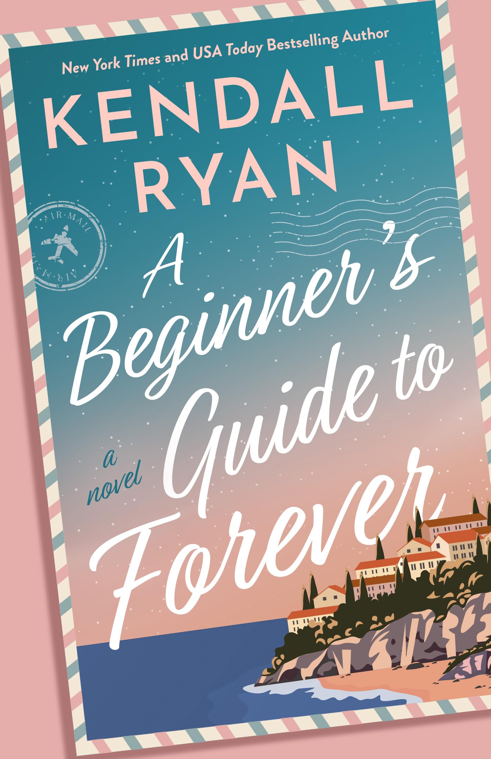 A Beginner's Guide to Forever: A Novel