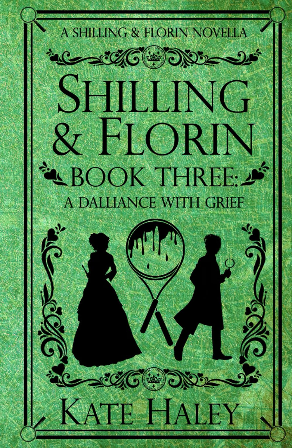 Shilling & Florin Book Three: A Dalliance with Grief: A Shilling & Florin Mystery