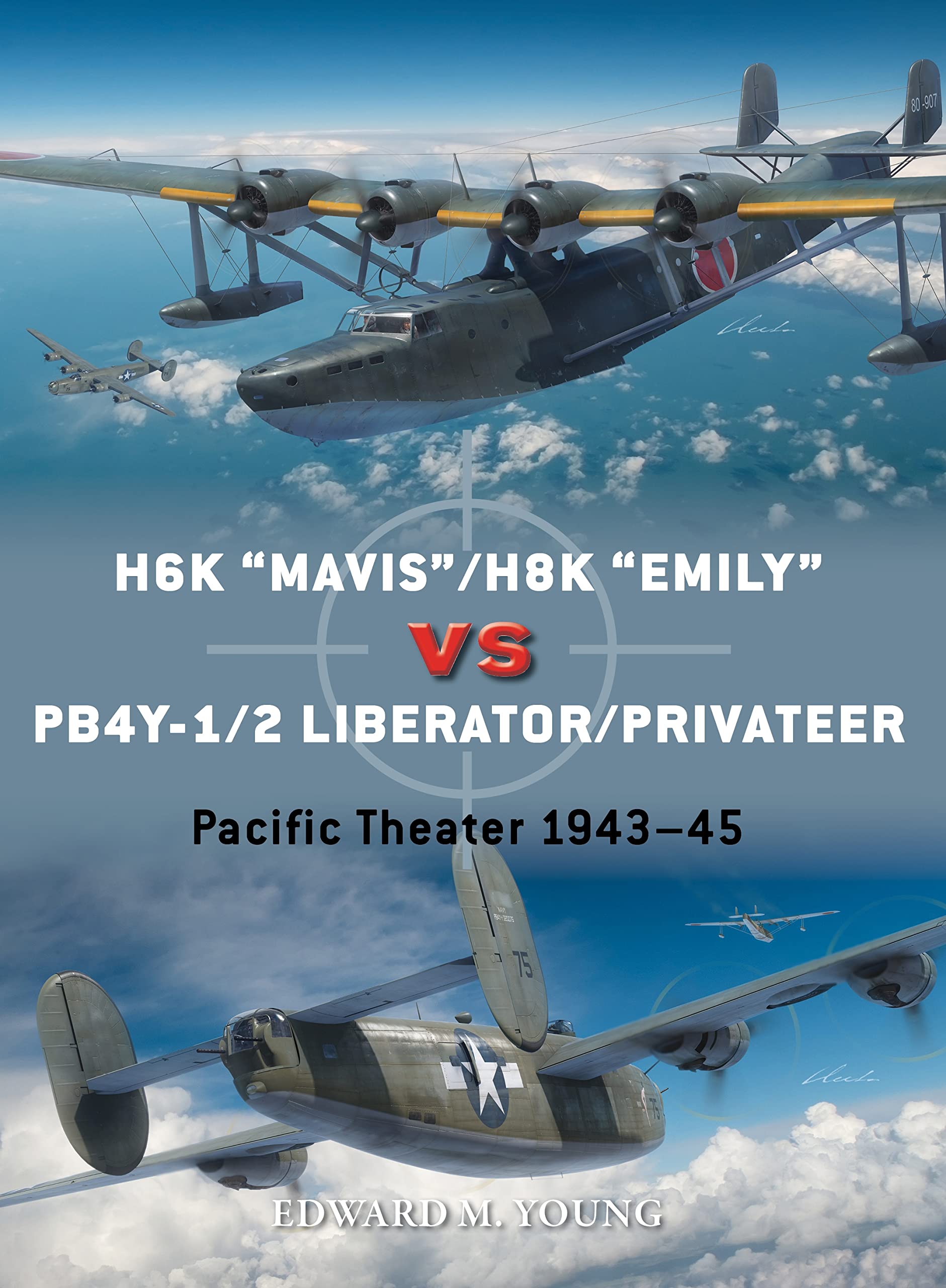 H6K “Mavis”/H8K “Emily” vs PB4Y-1/2 Liberator/Privateer: Pacific Theater 1943–45: 126 (Duel)