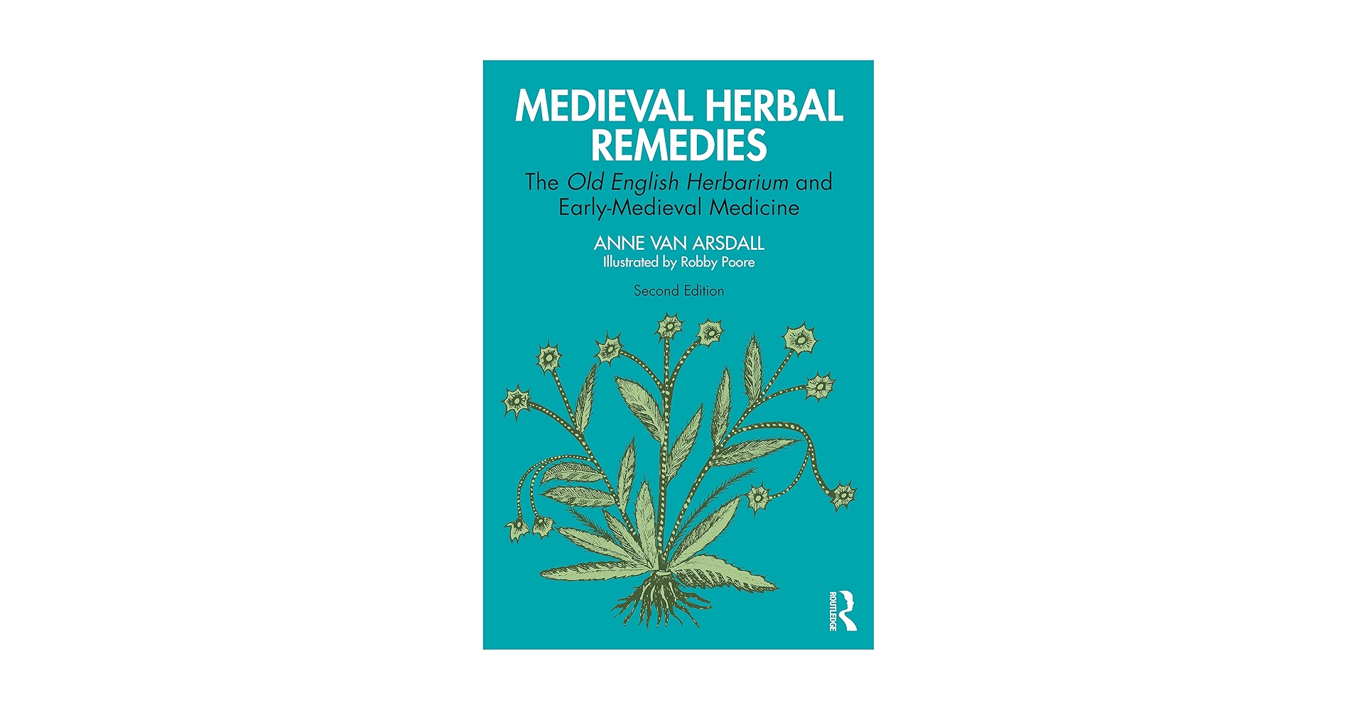 Medieval Herbal Remedies: 9780367753771: Medicine & Health
