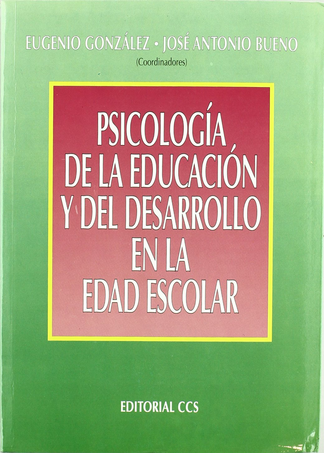 Psicología De La Educación Y Del Desarrollo En La Edad Escolar