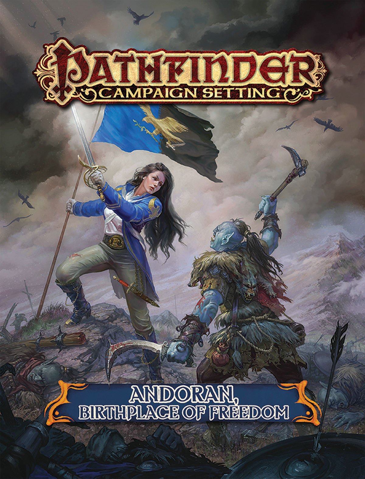 Pathfinder Campaign Setting: Andoran, Birthplace o