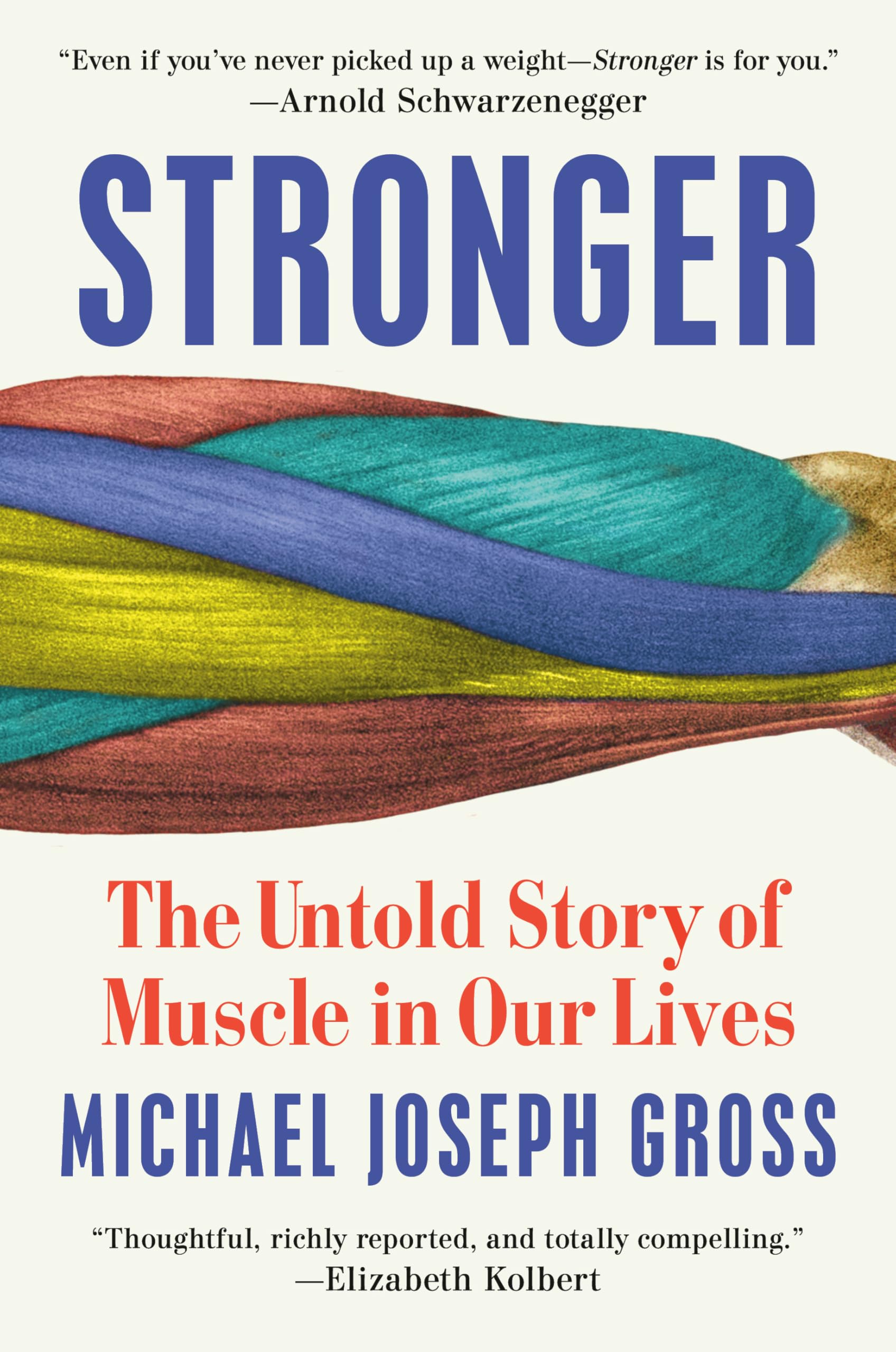 Stronger: The Untold Story of Muscle in Our Lives (English Edition)