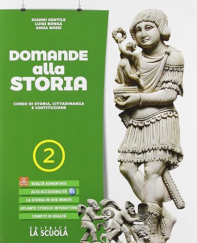 Domande alla storia. Corso di storia, cittadinanza e costituzione. Con strumenti per lo studio. Per le Scuole superiori. Con espansione online. Dall'Impero romano al X secolo (Vol. 2)