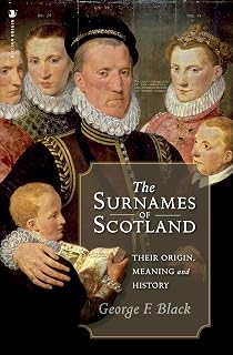 The Surnames of Scotland: Their Origin, Meaning and History
