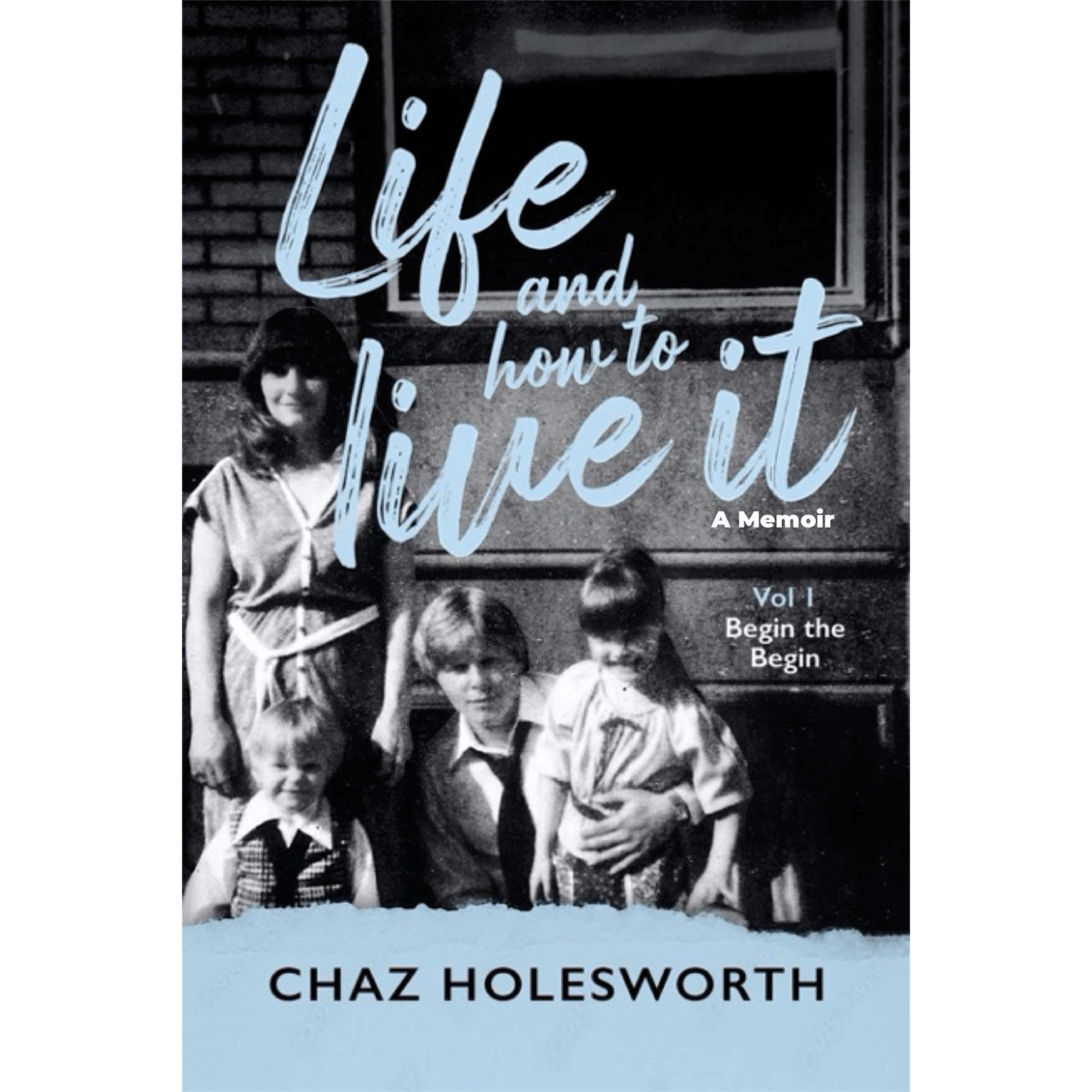 Life and How to Live It