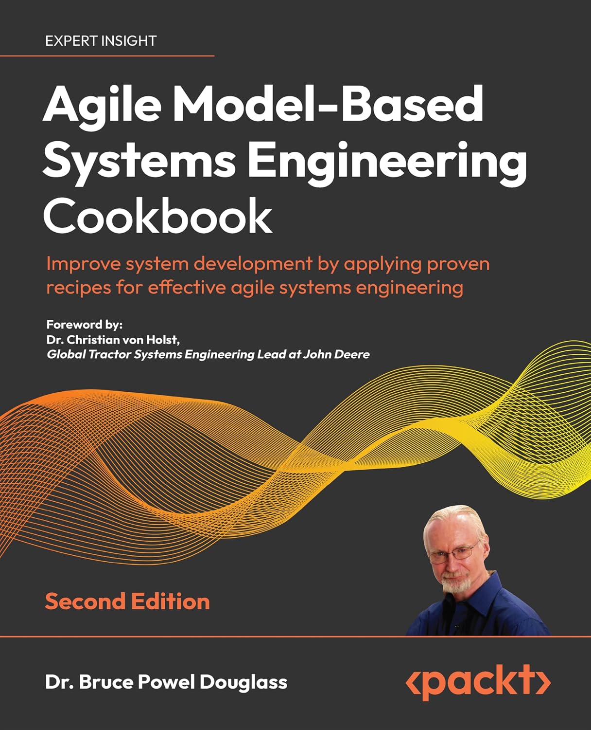 Agile Model-Based Systems Engineering Cookbook: Improve system development by applying proven recipes for effective agile systems engineering, 2nd Edition