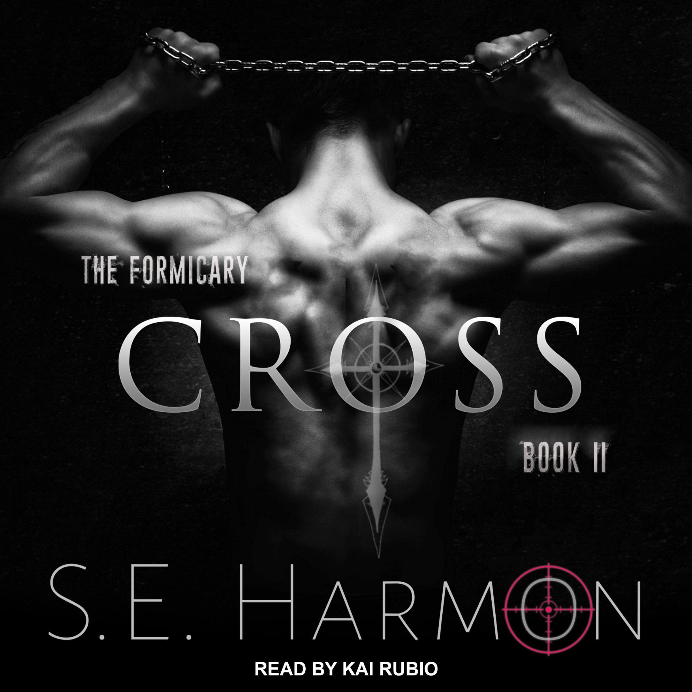 Cross: Formicary Series, Book 2