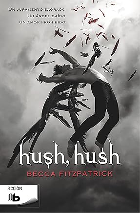 Hush, Hush (Saga Hush, Hush 1) Libros,Juvenil,Novelas románticas