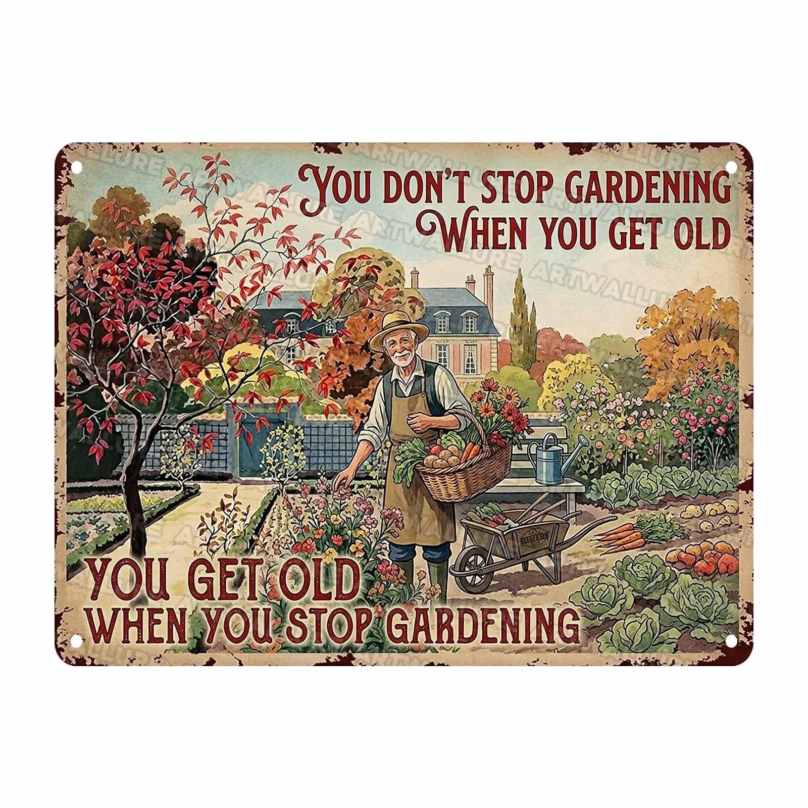 Vintage Gardening Sign Metal Tin Sign You Do Not Stop Gardening When You Get Old You Get Old When You Stop Gardening Gardeners Grandparents Greenhouse Garden Shed Patio Sunroom 12x16Inch