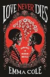 Love Never Dies: Romance in Horror Movies
