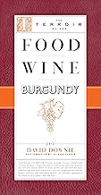 Food Wine Burgundy (The Terroir Guides)