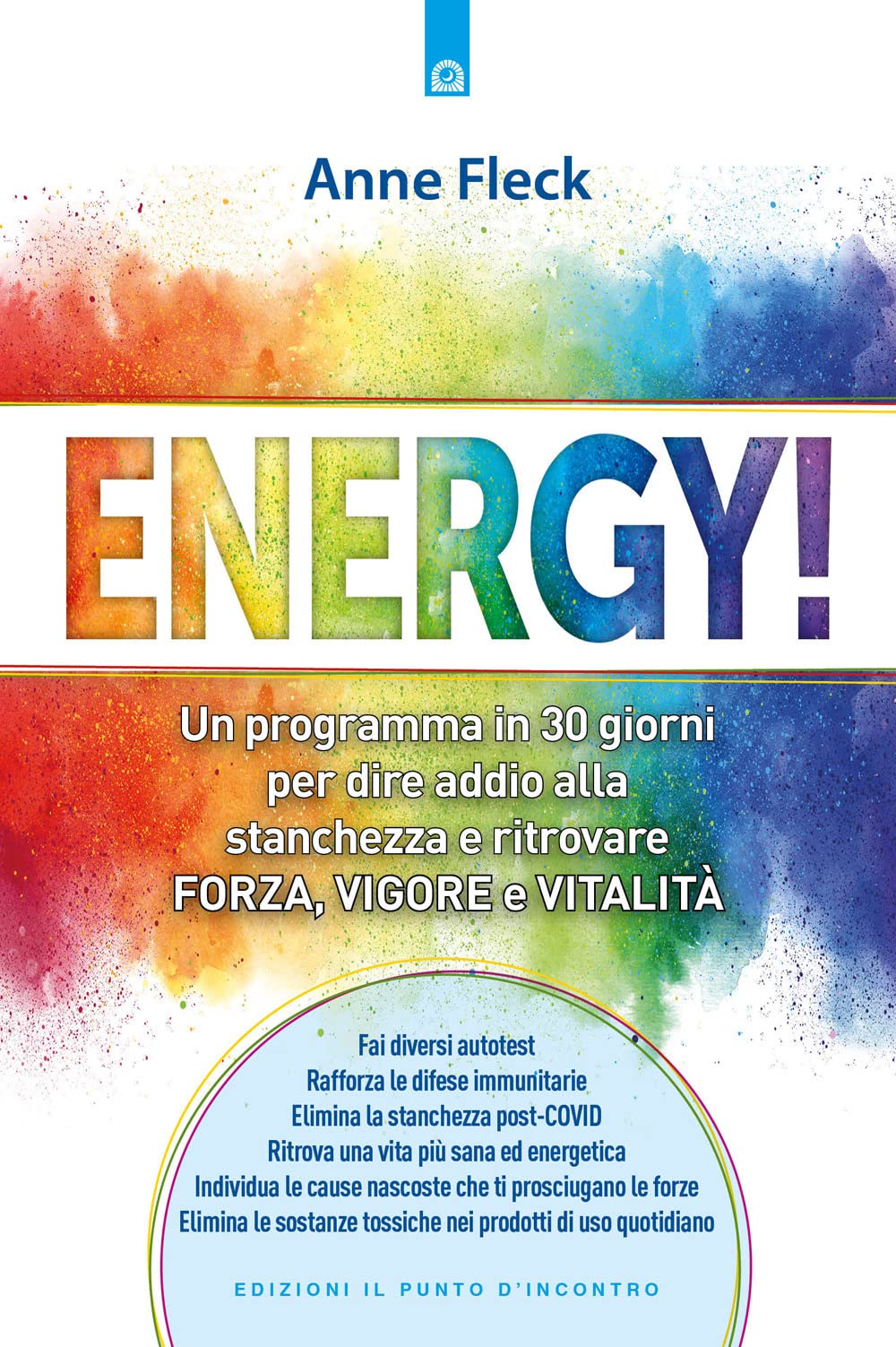 Energy! Un Programma In 30 Giorni Per Dire Addio Alla Stanchezza E Ritrovare Forza, Vigore E Vitalità - 4