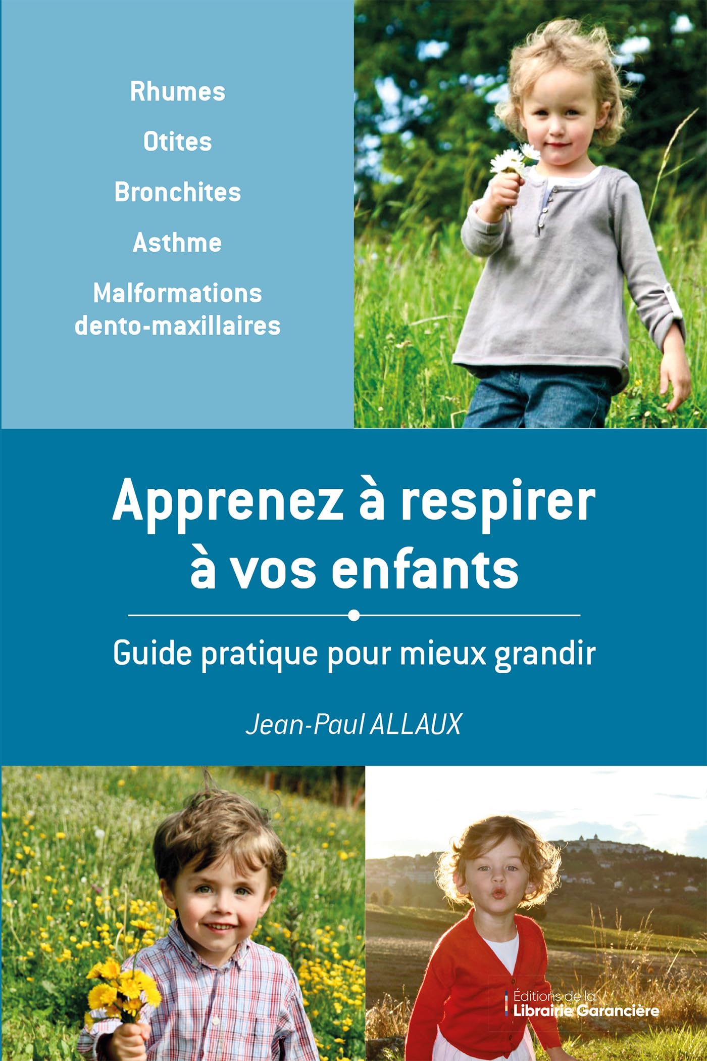 APPRENEZ A RESPIRER A VOS ENFANTS: Guide pratique pour mieux grandir