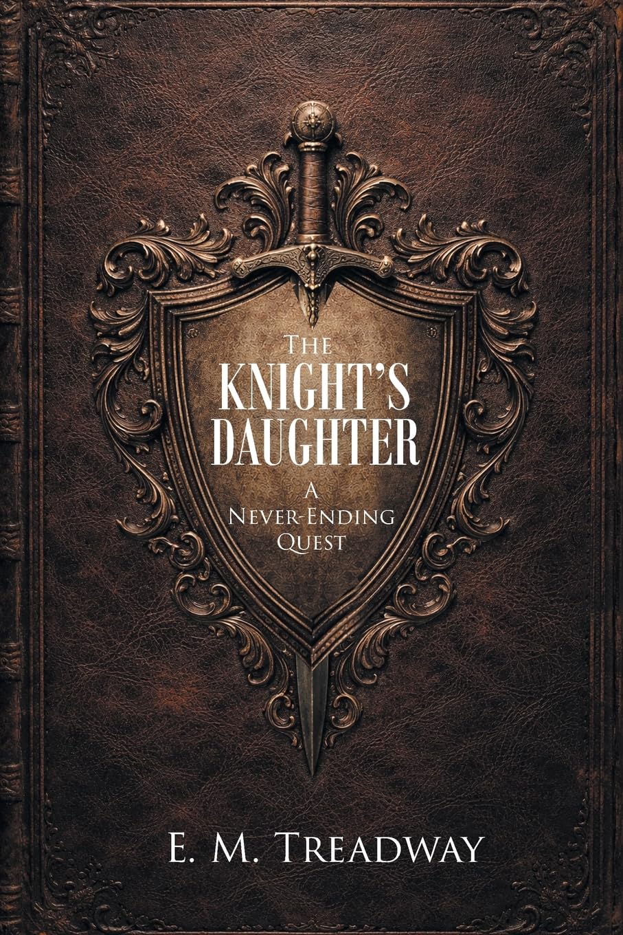 The Knight's Daughter: A Never-Ending Quest      Paperback – March 30, 2026