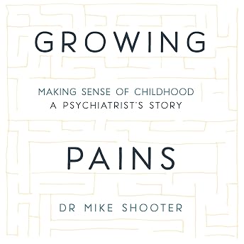 Growing Pains Audiobook by Dr Mike Shooter episode artwork