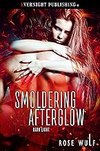Smoldering Afterglow (Dark Light Book 4)
