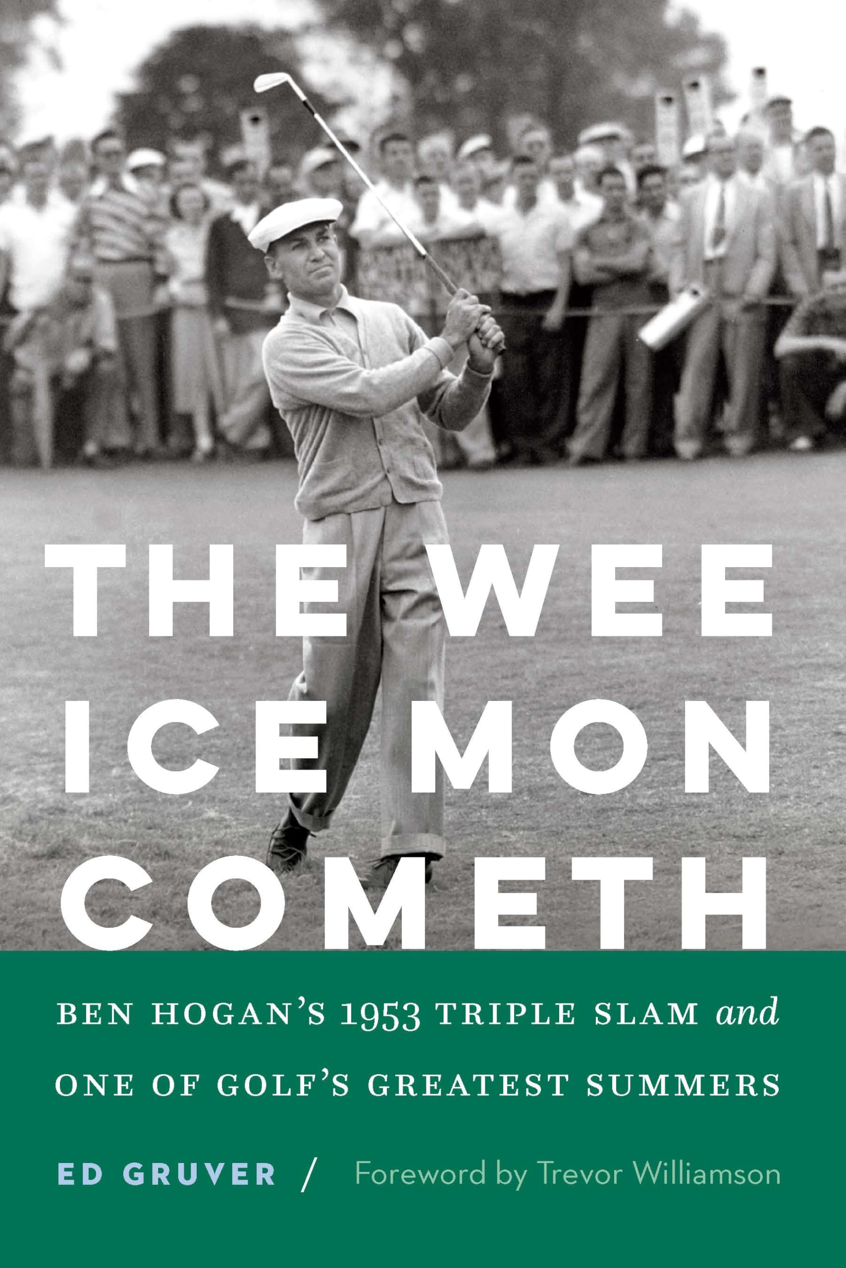 The Wee Ice Mon Cometh by Ed Gruver HARDBACK 9781496238986