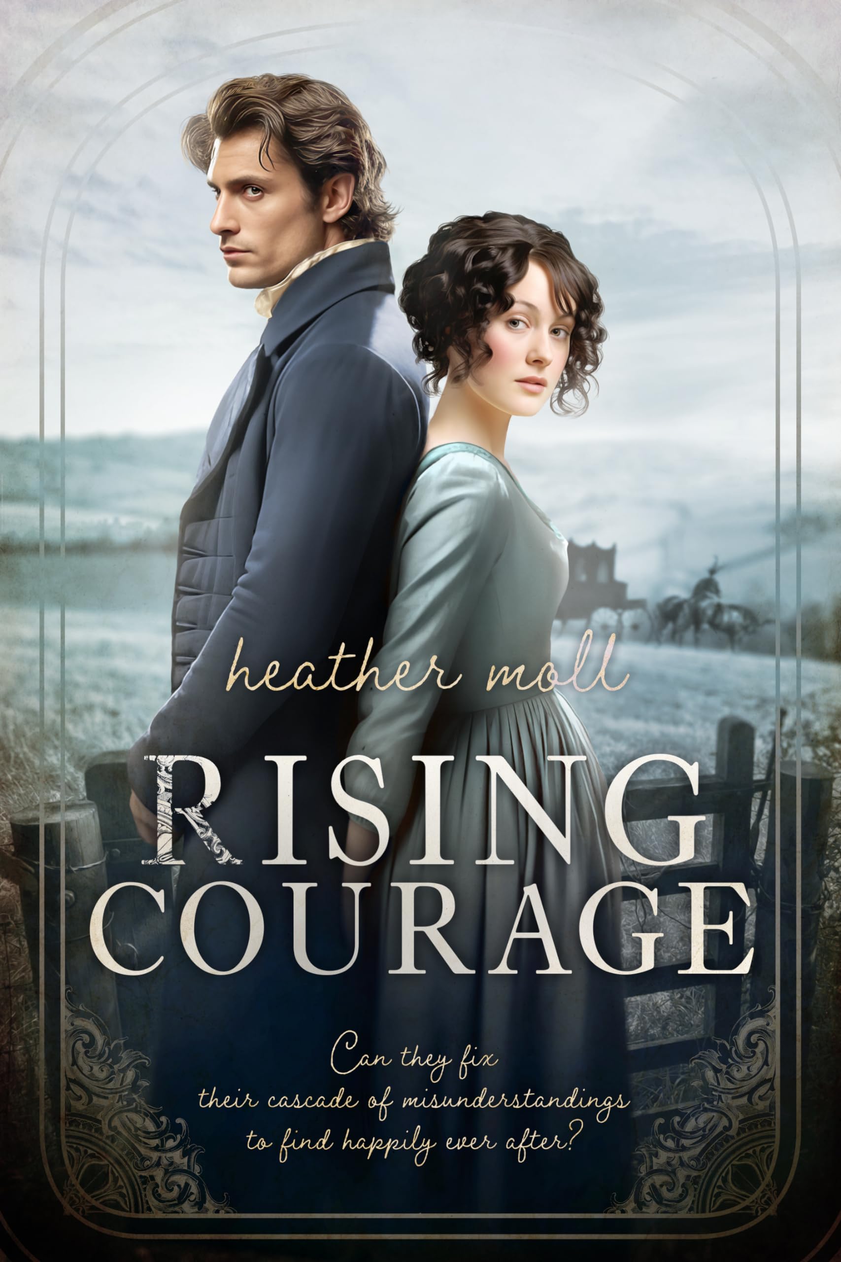 Rising Courage: A Variation of Jane Austen's Pride and Prejudice
