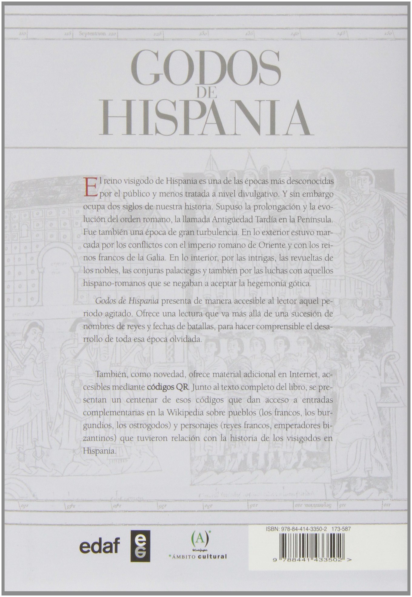 Godos de Hispania (Clío Crónicas de la Historia)