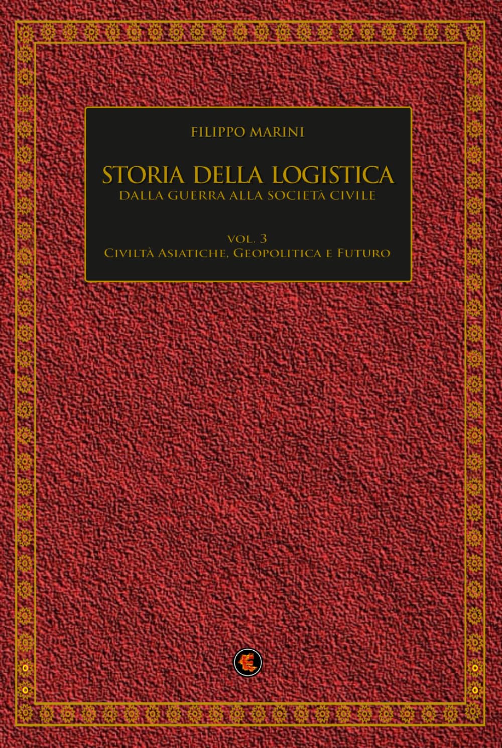 Storia della logistica: Le Civiltà Asiatiche, la Geopolitica e il Futuro