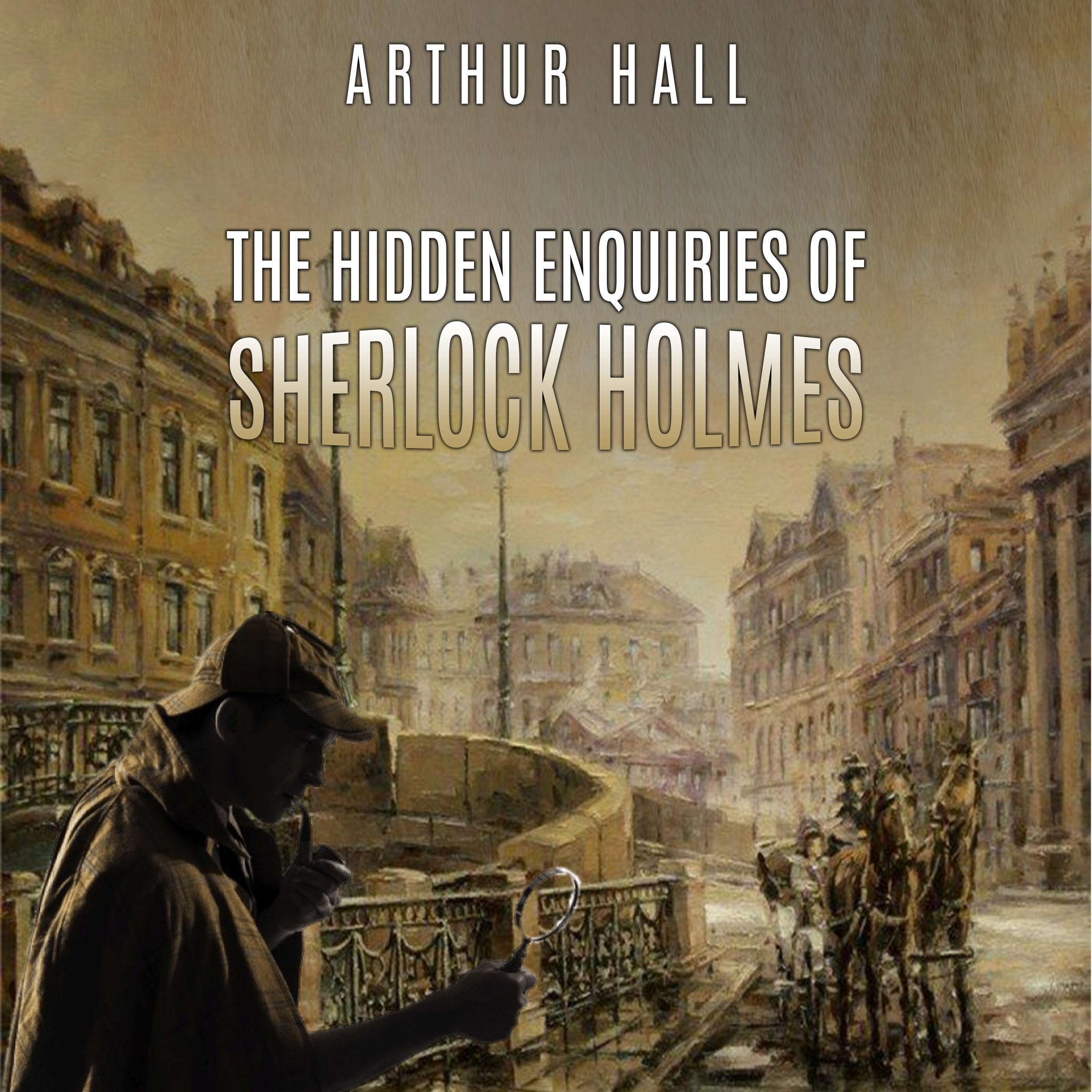 The Hidden Enquiries of Sherlock Holmes