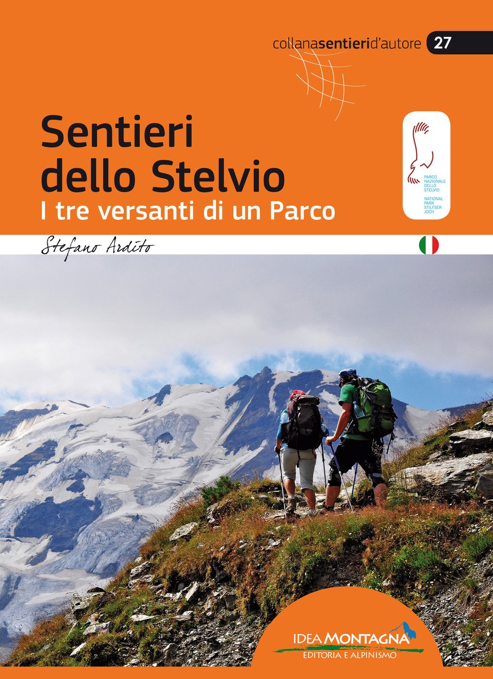Sentieri Dello Stelvio. I Tre Versanti Di Un Parco - 4