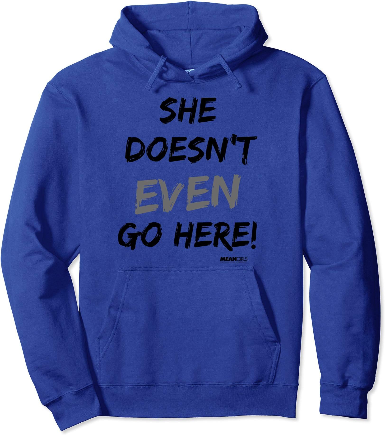 Mean GirlsShe Doesn't Even Go Here Grey Accent Pullover Hoodie