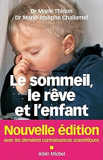 Le Sommeil, le rêve et l'enfant