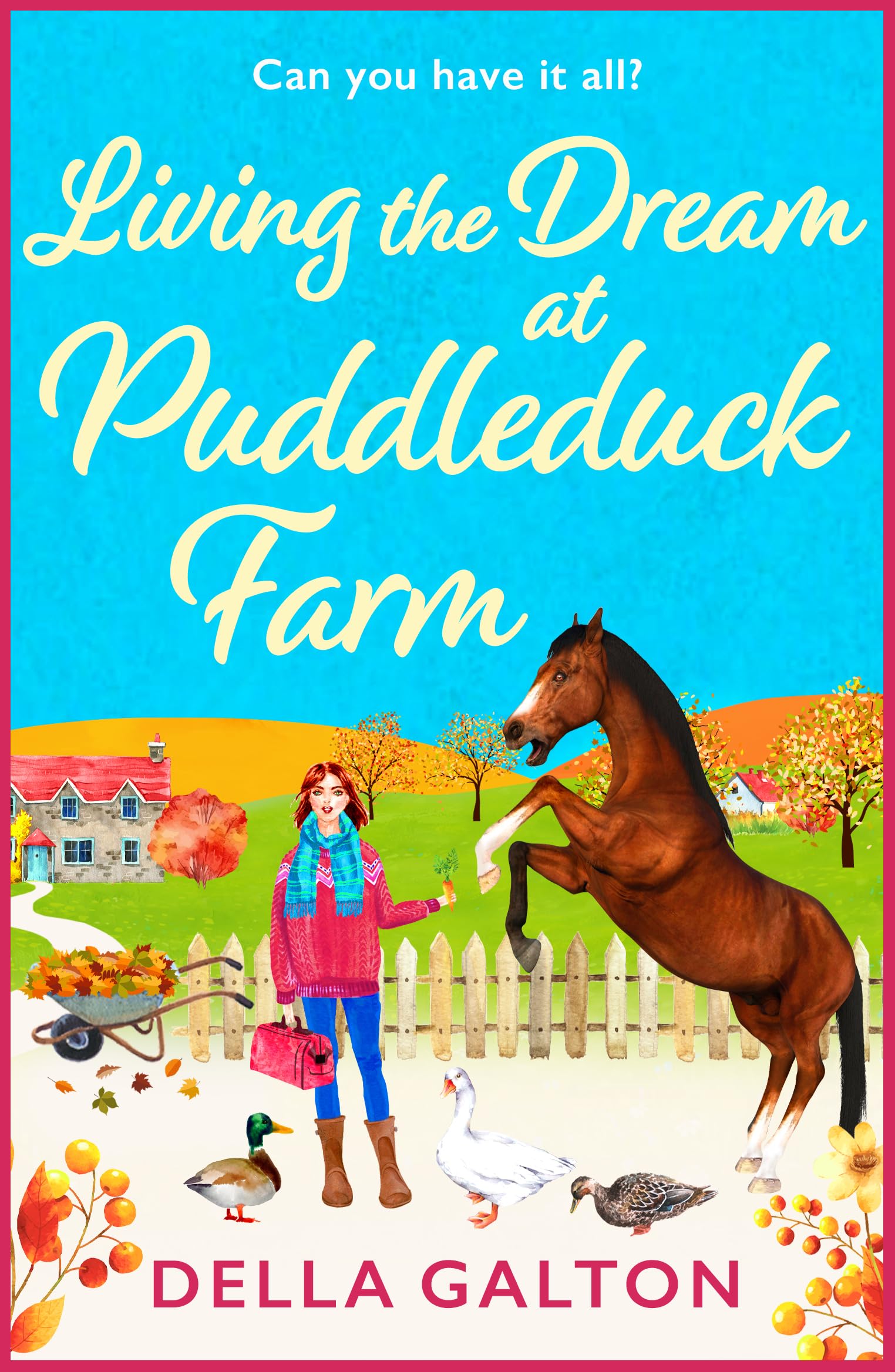 Living the Dream at Puddleduck Farm: A heartwarming, uplifting, romantic read from Della Galton