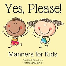 Yes, Please!: Manners for Kids