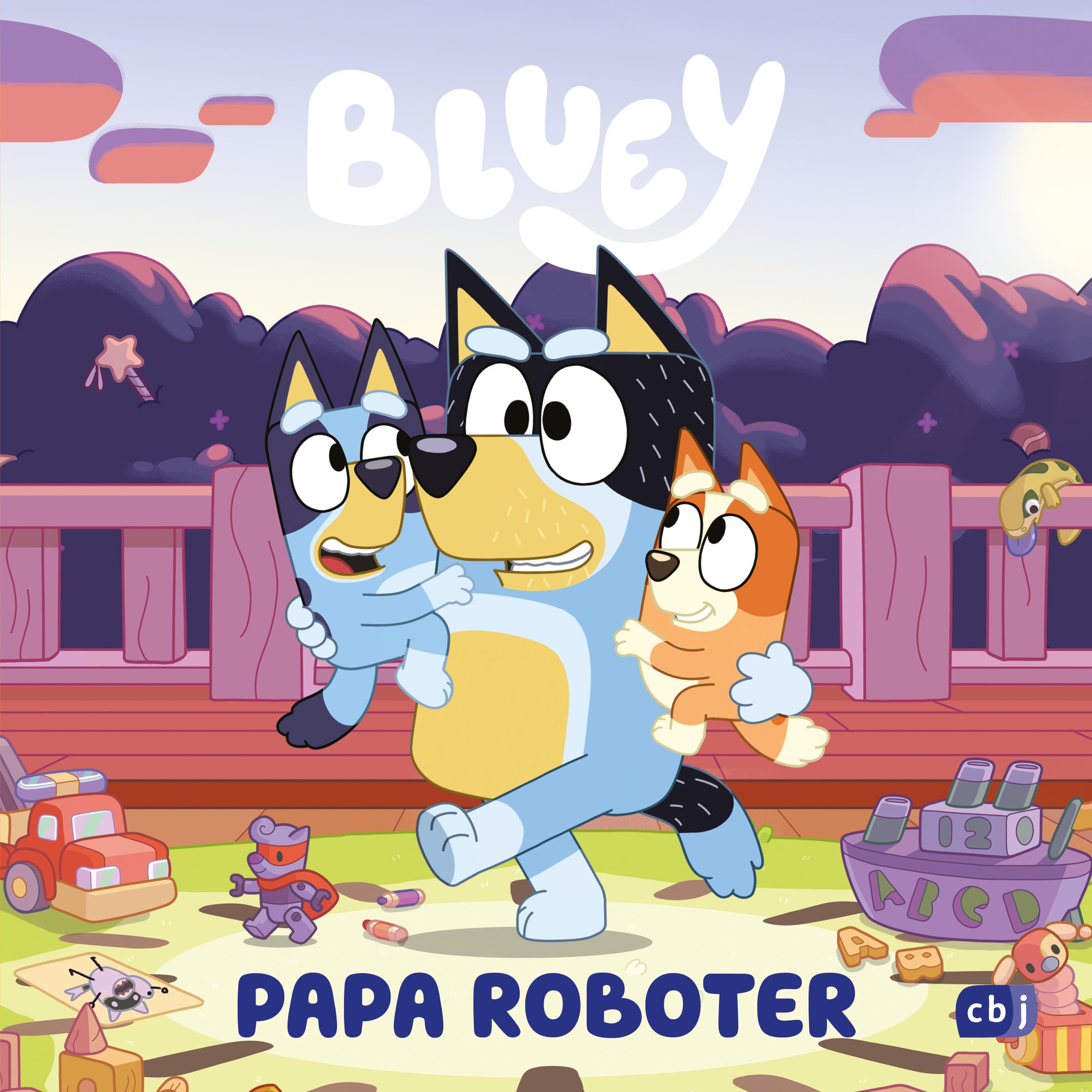 BLUEY – Papa Roboter: Bilderbuch für Kinder ab 3 Jahren