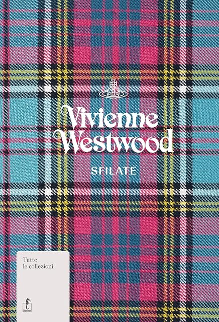 Portada de Vivienne Westwood. Sfilate. Tutte le collezioni