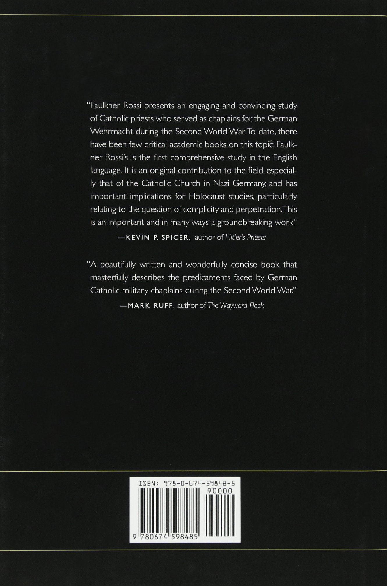 Wehrmacht Priests: Catholicism and the Nazi War of Annihilation