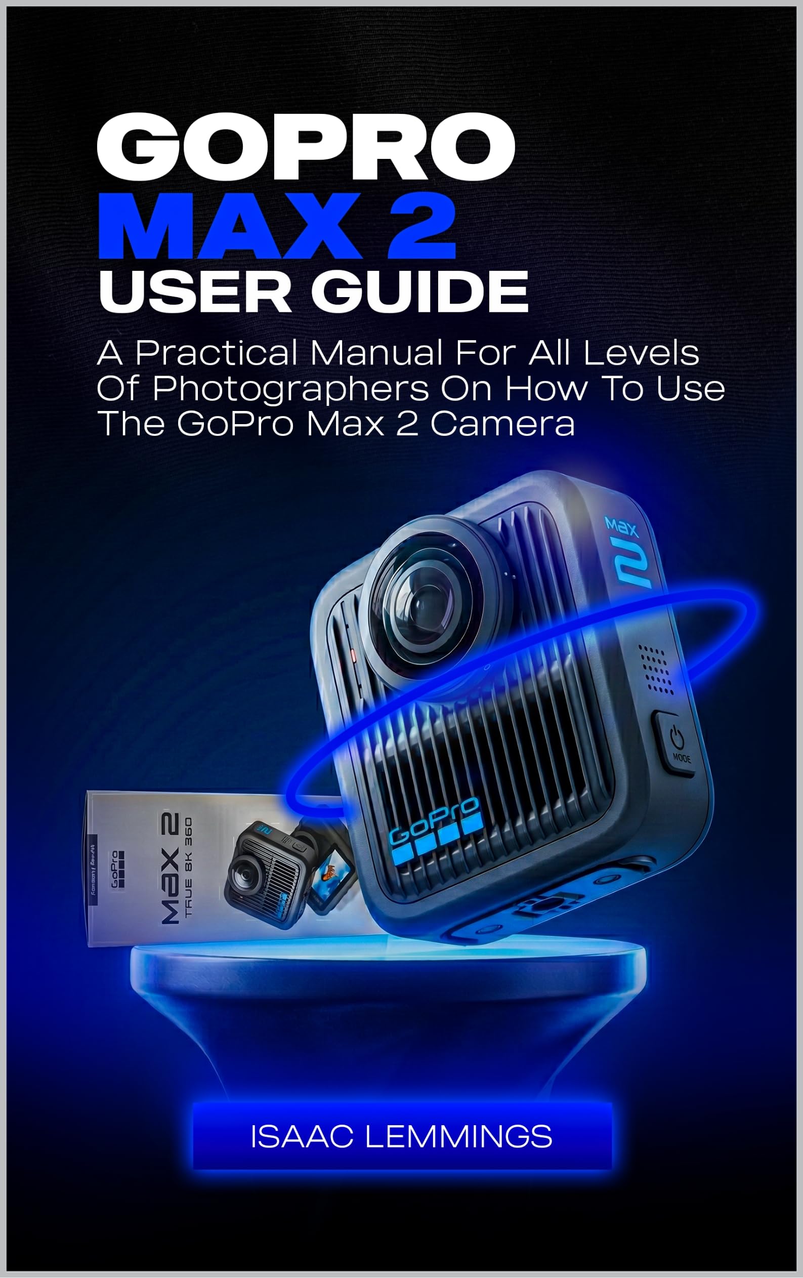 Livre GoPro Max 2 guide pratique complet photographie camera 360