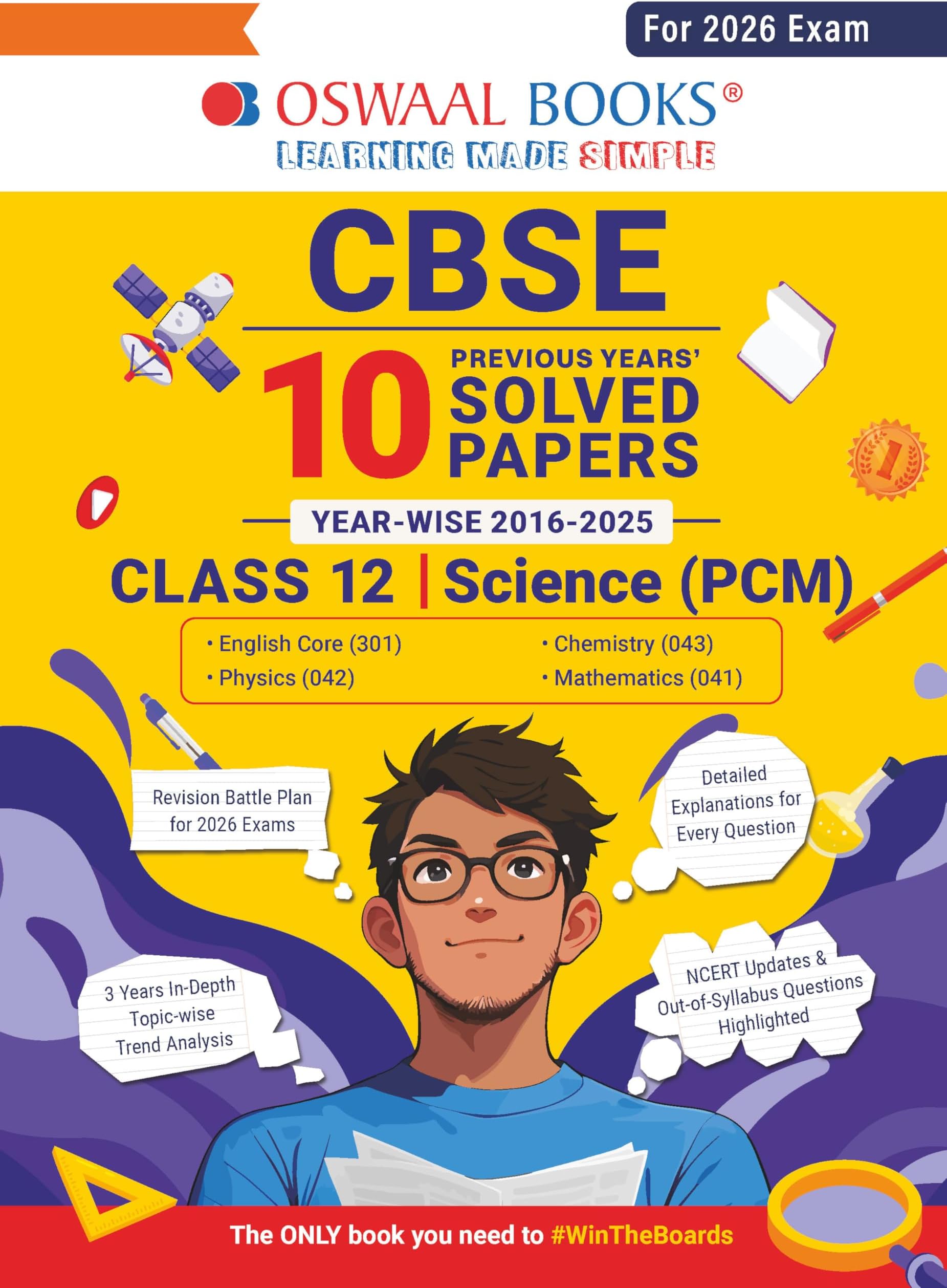 Oswaal CBSE 10 Previous Years' Solved Papers, Yearwise (2016-2025) Class 12 Science (PCM)( English Core, Physics, Chemistry & Mathematics) (For 2026Exam)
