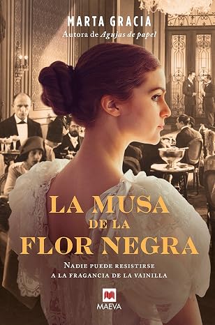 La musa de la flor negra: La autora revelación de la novela histórica romántica