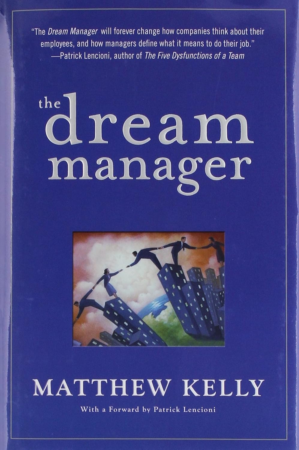 The Dream Manager Matthew Kelly 9781937509965 Books