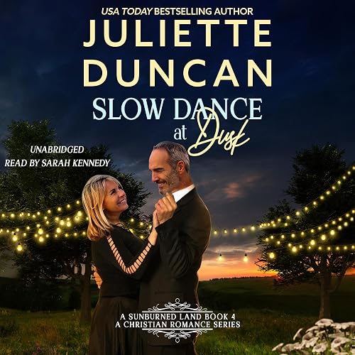 Slow Dance at Dusk: A Sunburned Land Series, Book 4