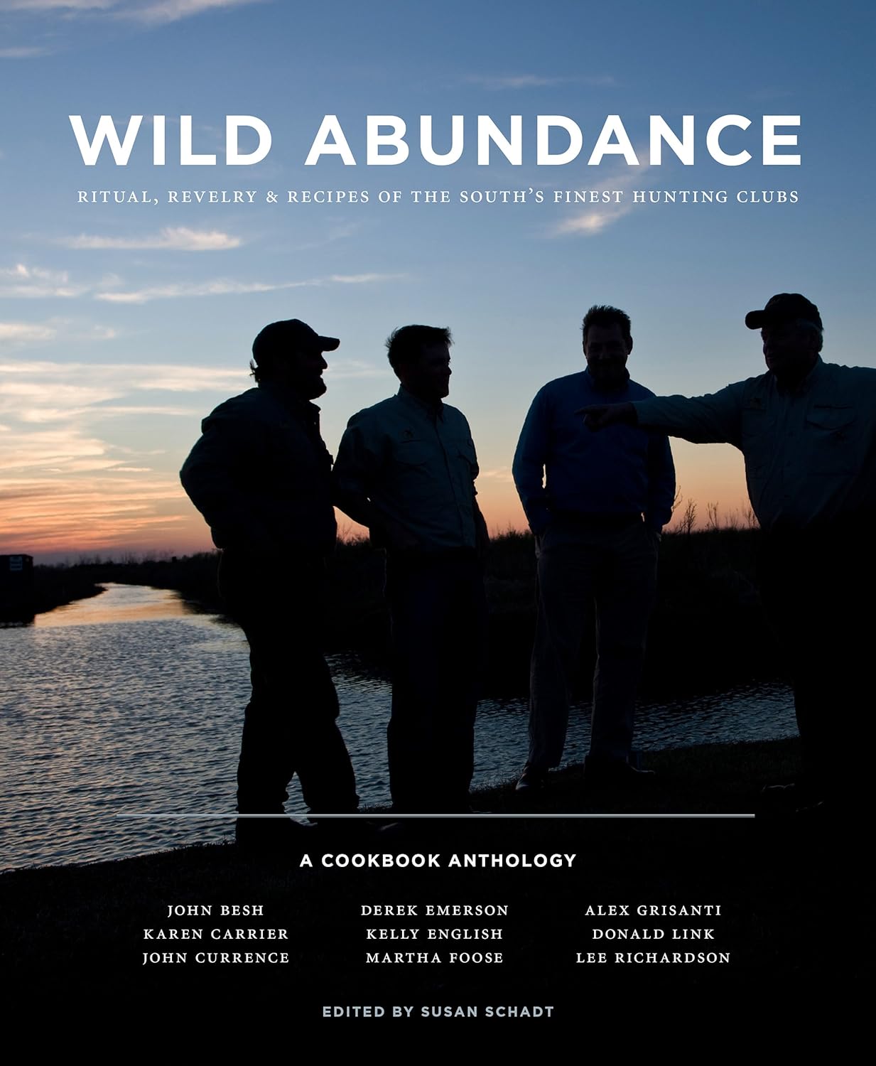 Wild Abundance: Ritual, Revelry & Recipes of the South' S Finest Hunting Clubs      Hardcover – October 31, 2010