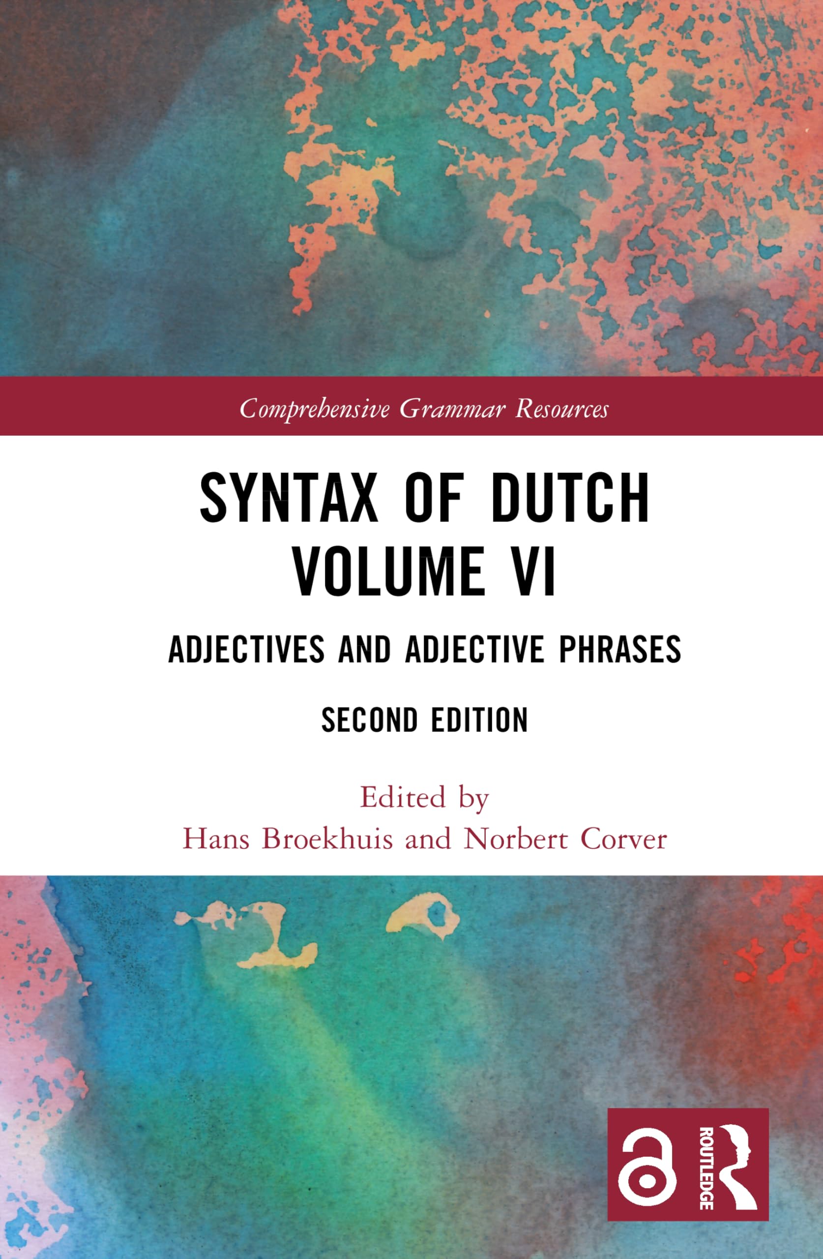 Syntax of Dutch Volume VI: Adjectives and Adjective Phrases (Comprehensive Grammar Resources)