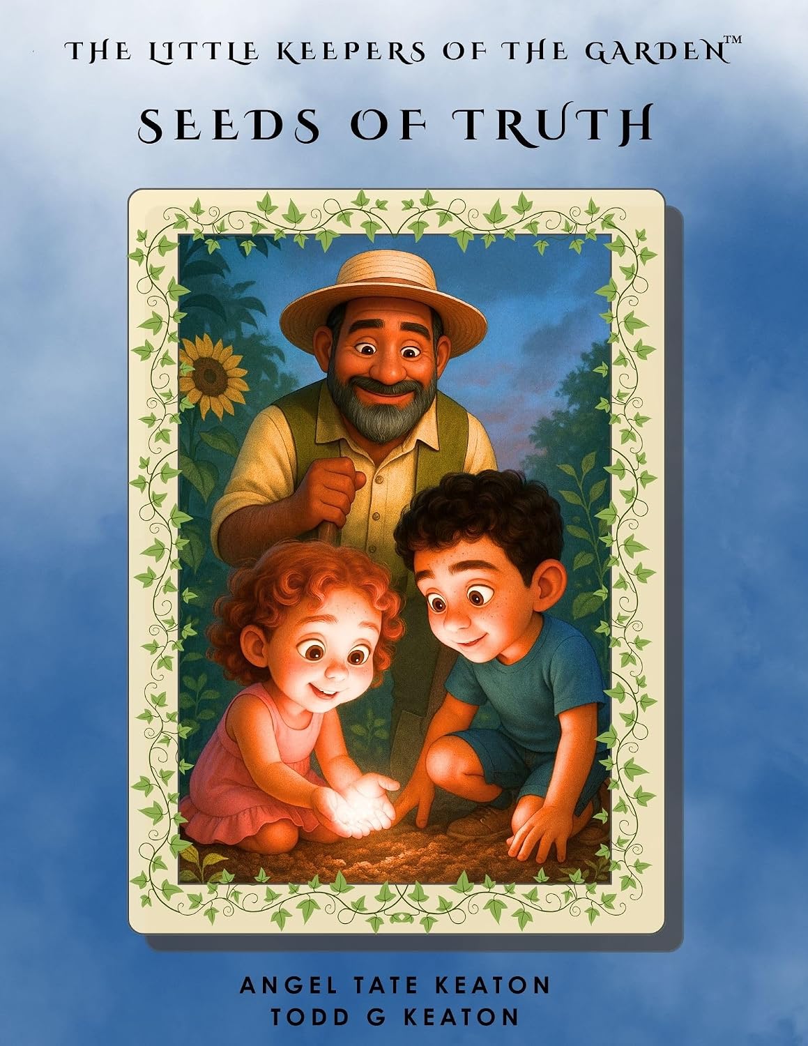 The Little Keepers of the Garden: Seeds of Truth Collection